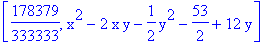 [178379/333333, x^2-2*x*y-1/2*y^2-53/2+12*y]